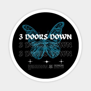 3 Doors Down // Butterfly Magnet